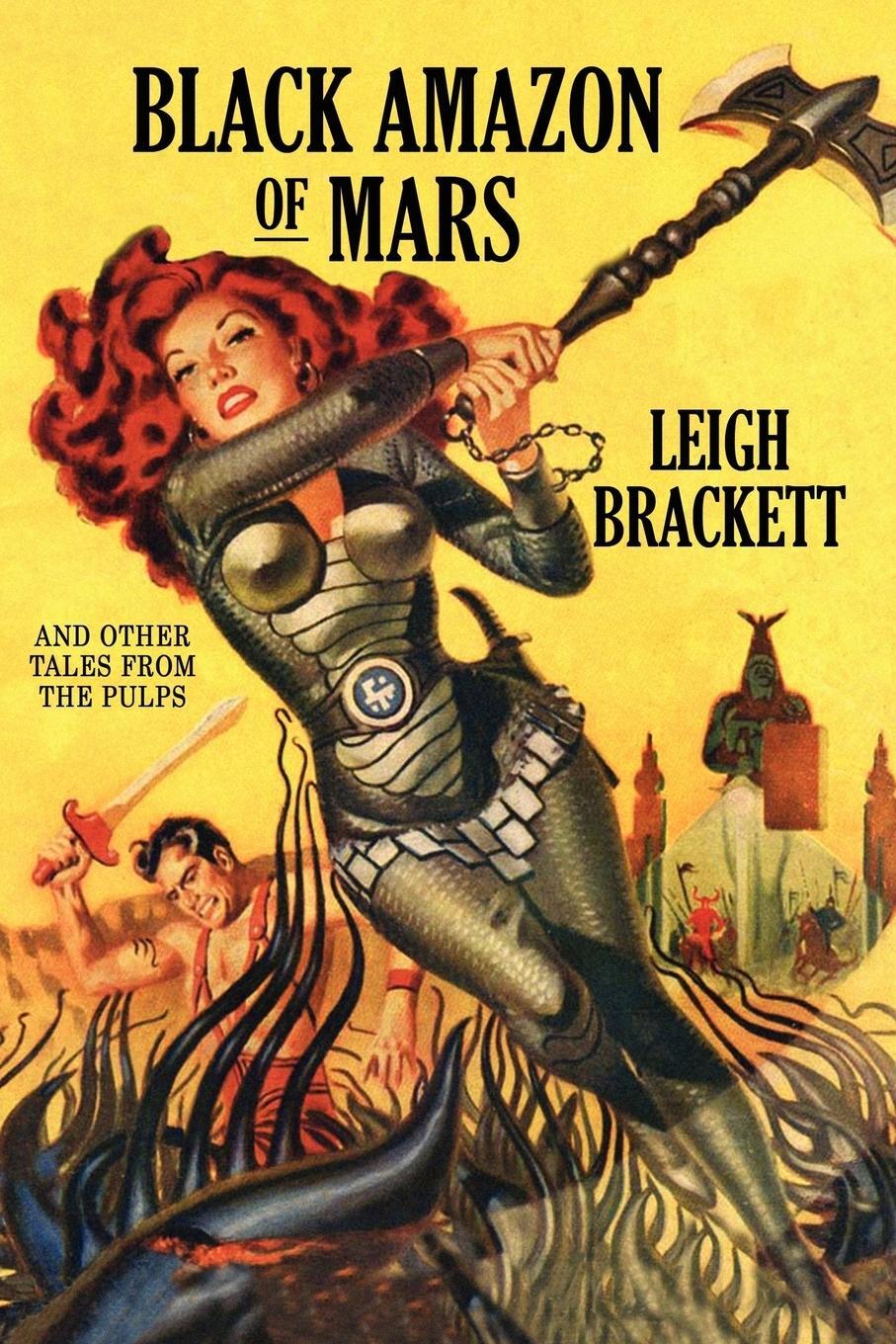Cover: 9781434406019 | Black Amazon of Mars and Other Tales from the Pulps | Leigh Brackett