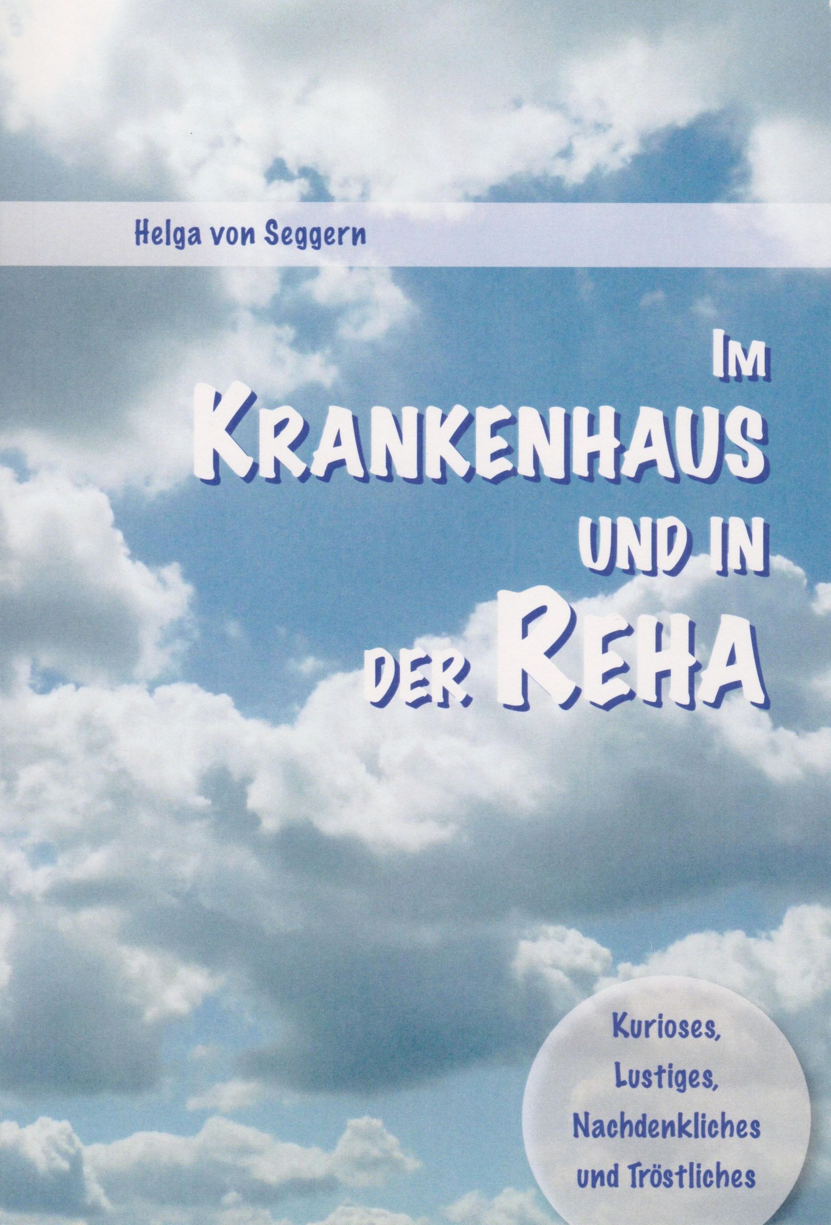 Cover: 9783730821695 | Im Krankenhaus und in der Reha | Helga von Seggern | Taschenbuch