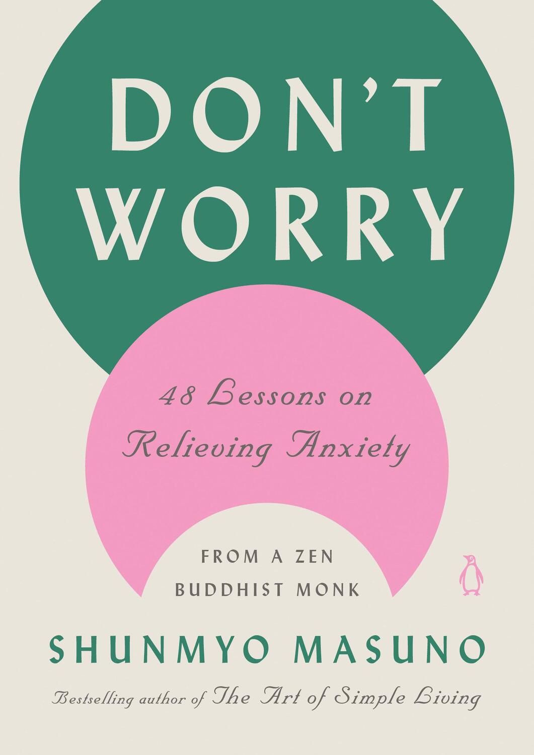 Cover: 9780143136705 | Don't Worry | 48 Lessons on Relieving Anxiety from a Zen Buddhist Monk