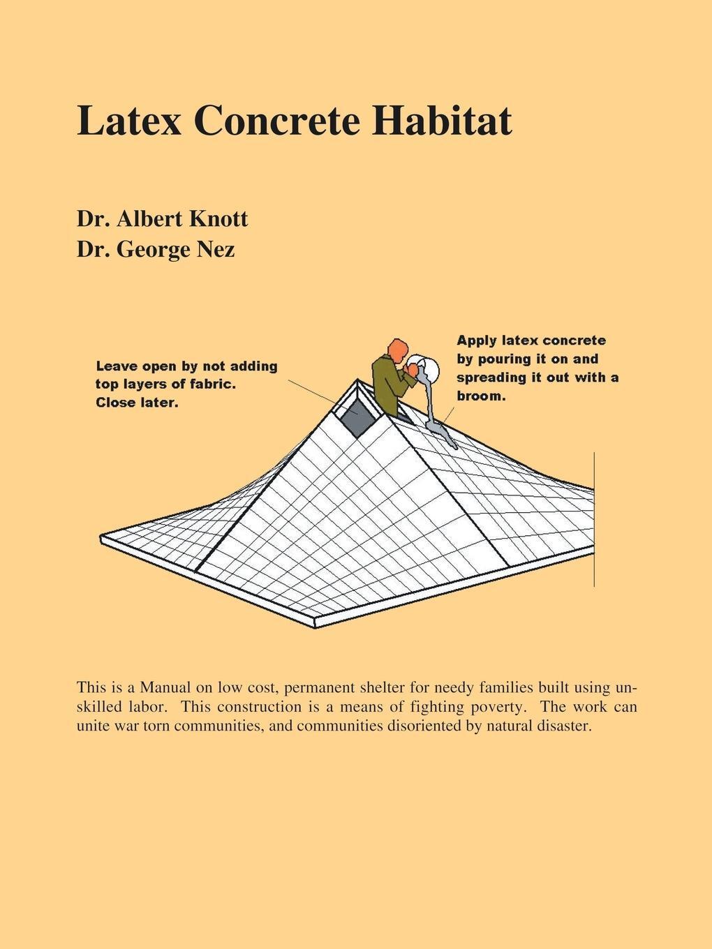 Cover: 9781412039970 | Latex Concrete Habitat | Albert Knott and Ge Knott - Nez | Taschenbuch