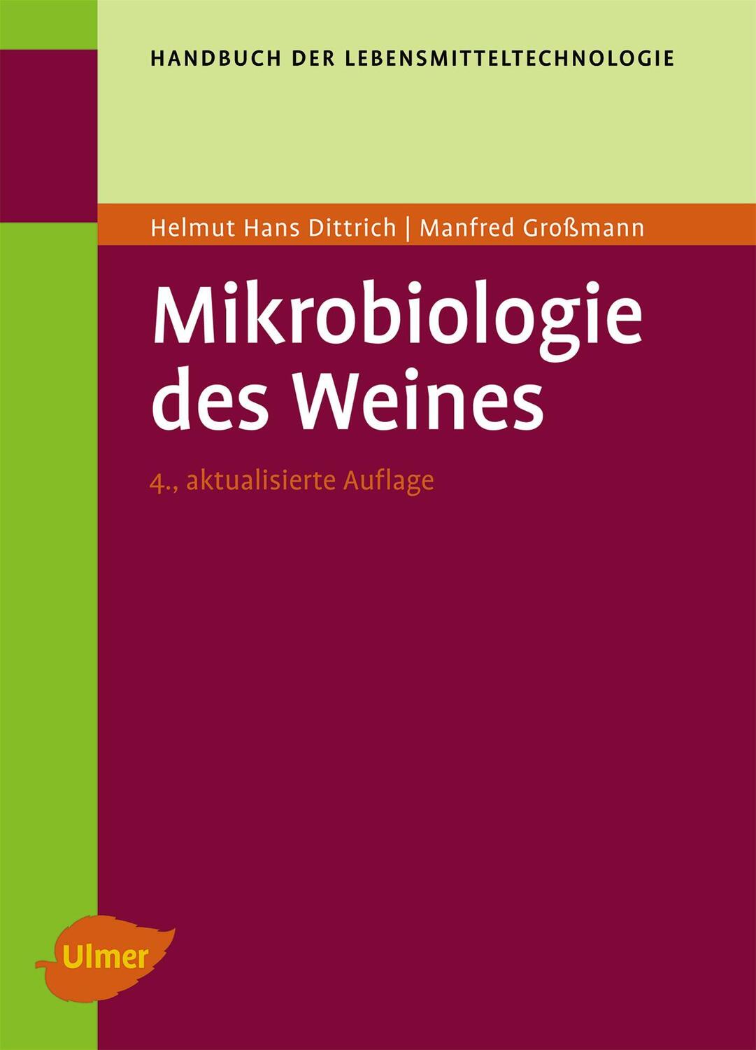 Cover: 9783800169894 | Mikrobiologie des Weines | Helmut Hans Dittrich (u. a.) | Buch | 2011