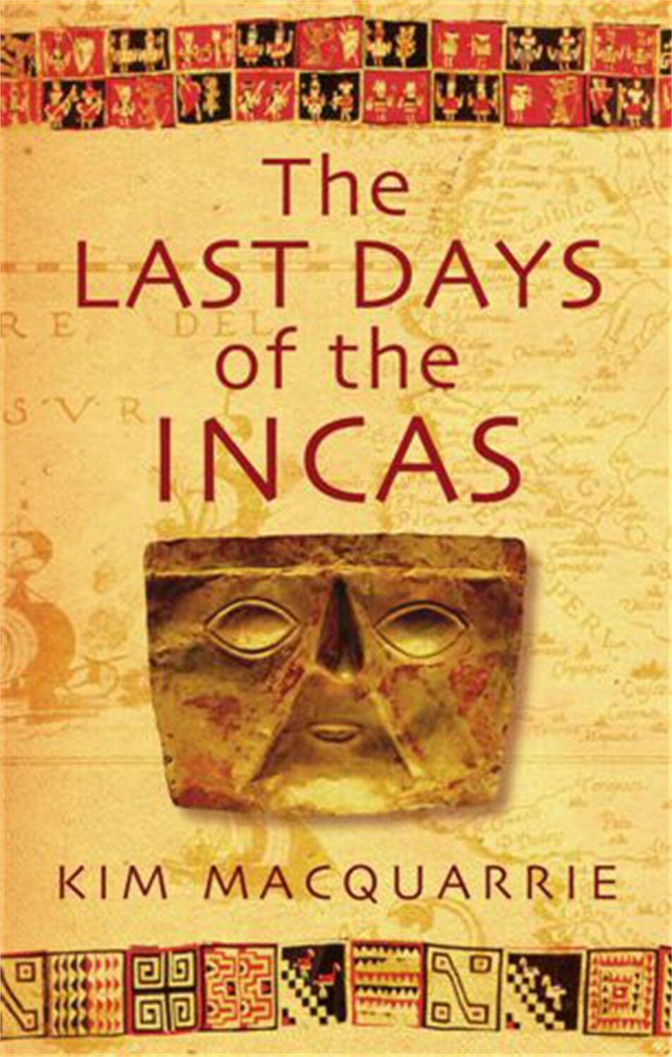 Cover: 9780749929930 | The Last Days Of The Incas | Kim MacQuarrie | Taschenbuch | Englisch