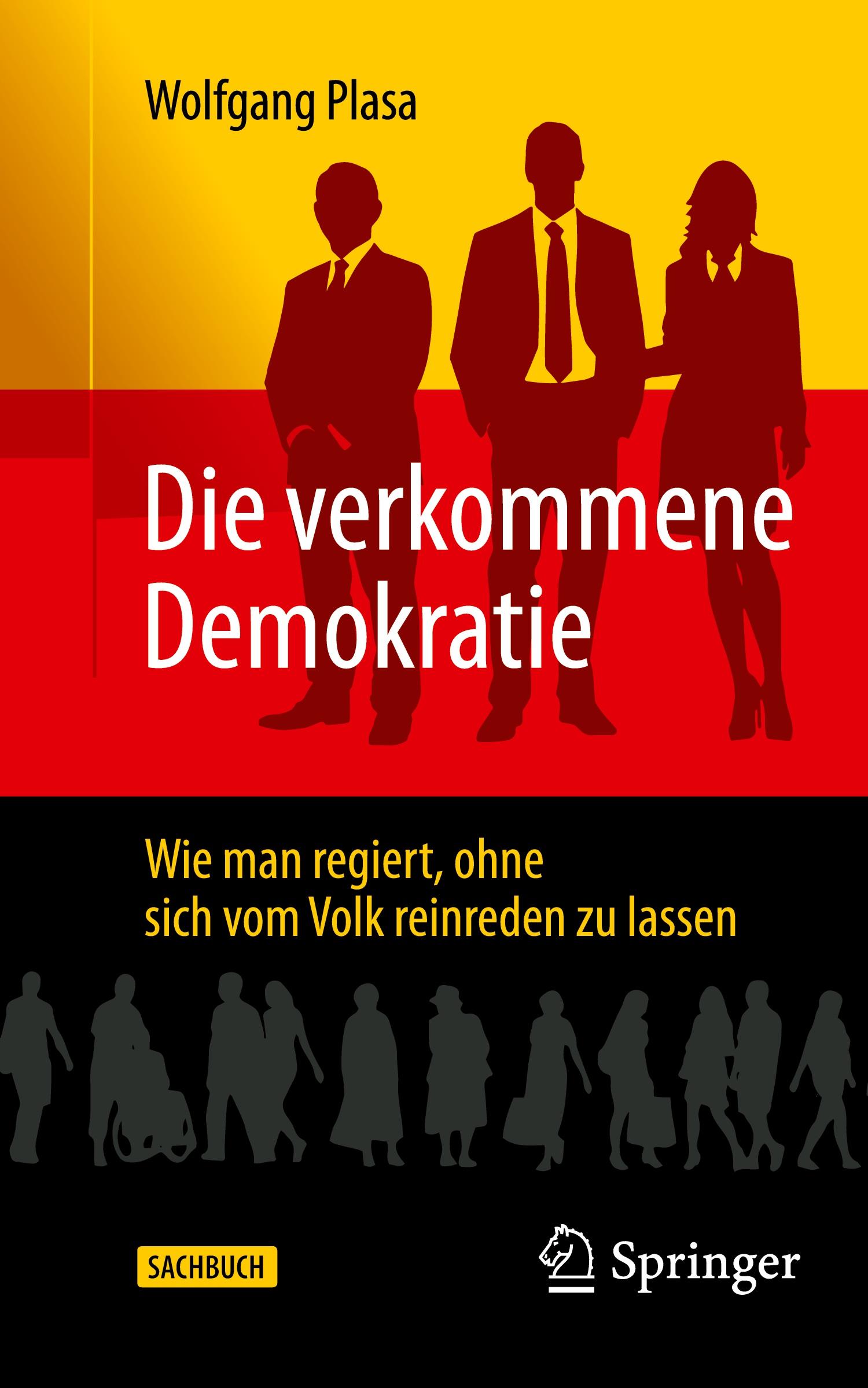 Cover: 9783658456900 | Die verkommene Demokratie | Wolfgang Plasa | Taschenbuch | Paperback