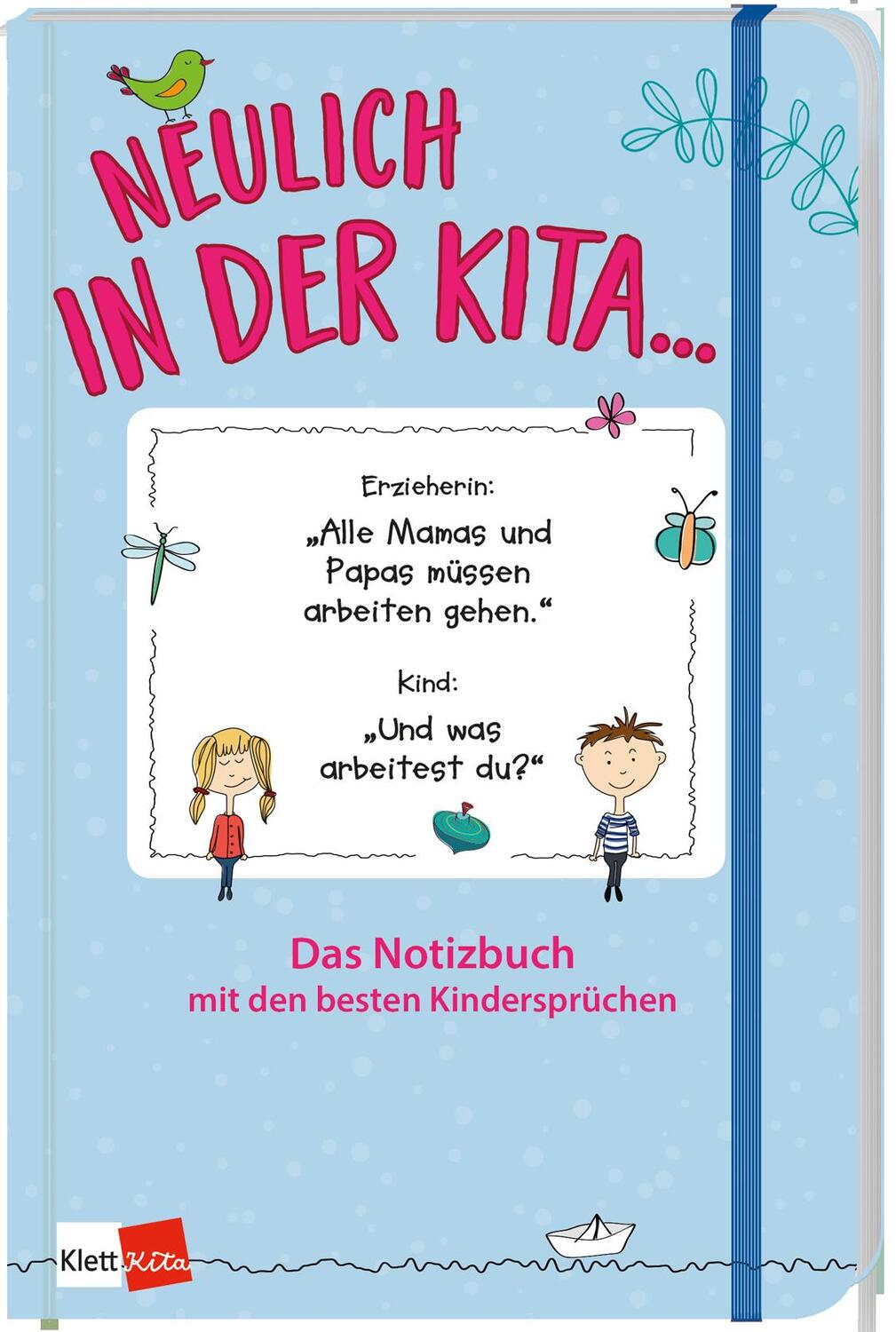 Cover: 9783960461340 | Neulich in der Kita | Notizbücher | Klett Kita Arbeitshilfen | 120 S.
