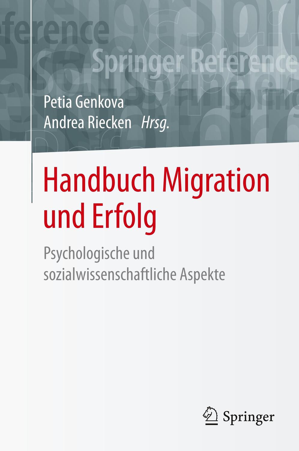 Cover: 9783658182359 | Handbuch Migration und Erfolg | Petia Genkova (u. a.) | Buch | Deutsch