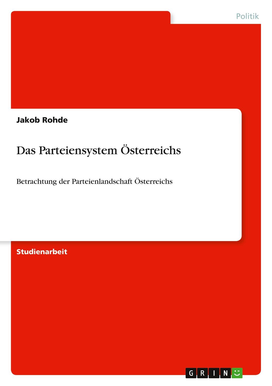 Cover: 9783656003038 | Das Parteiensystem Österreichs | Jakob Rohde | Taschenbuch | Paperback