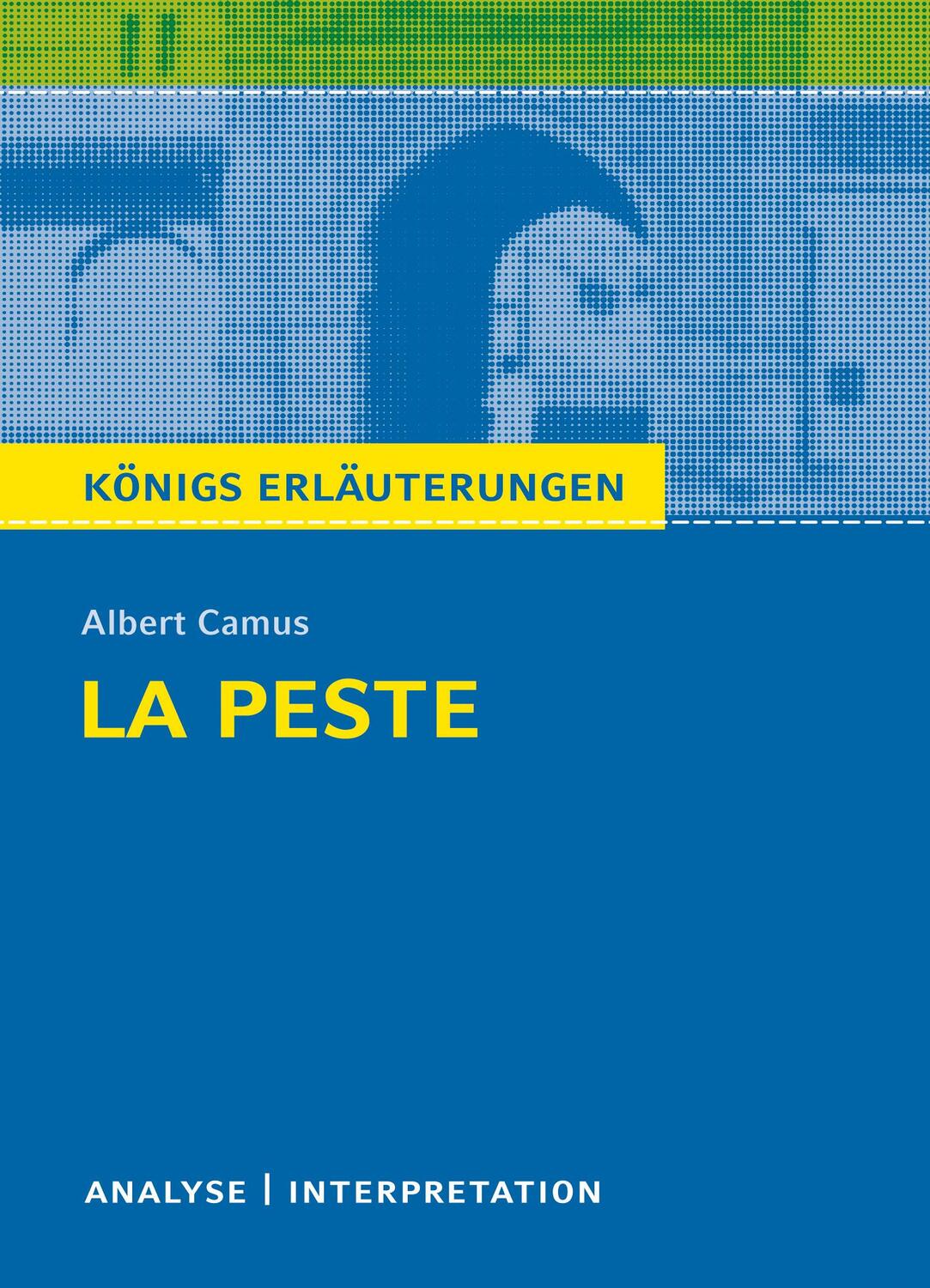 Cover: 9783804420328 | Königs Erläuterungen: La Peste - Die Pest von Albert Camus. | Camus