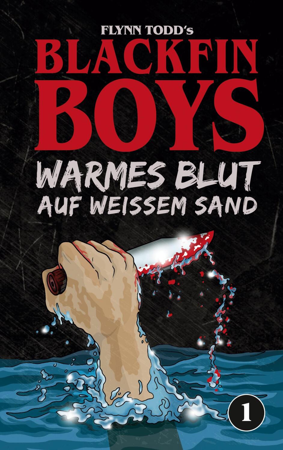 Cover: 9783758319204 | Blackfin Boys - Warmes Blut auf weißem Sand | Das 1. Abenteuer | Todd