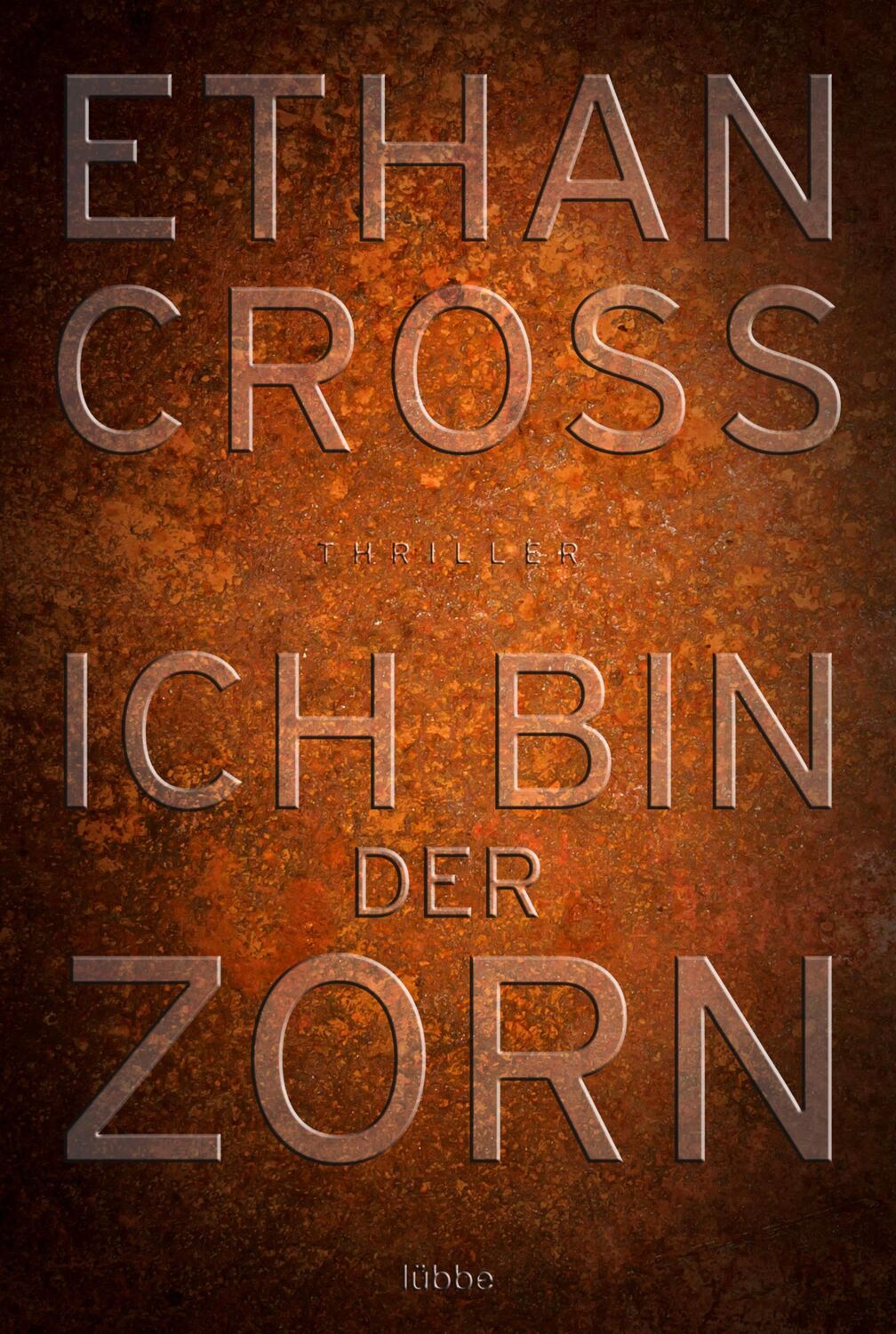 Cover: 9783404174218 | Ich bin der Zorn | Ethan Cross | Taschenbuch | Ein Shepherd Thriller