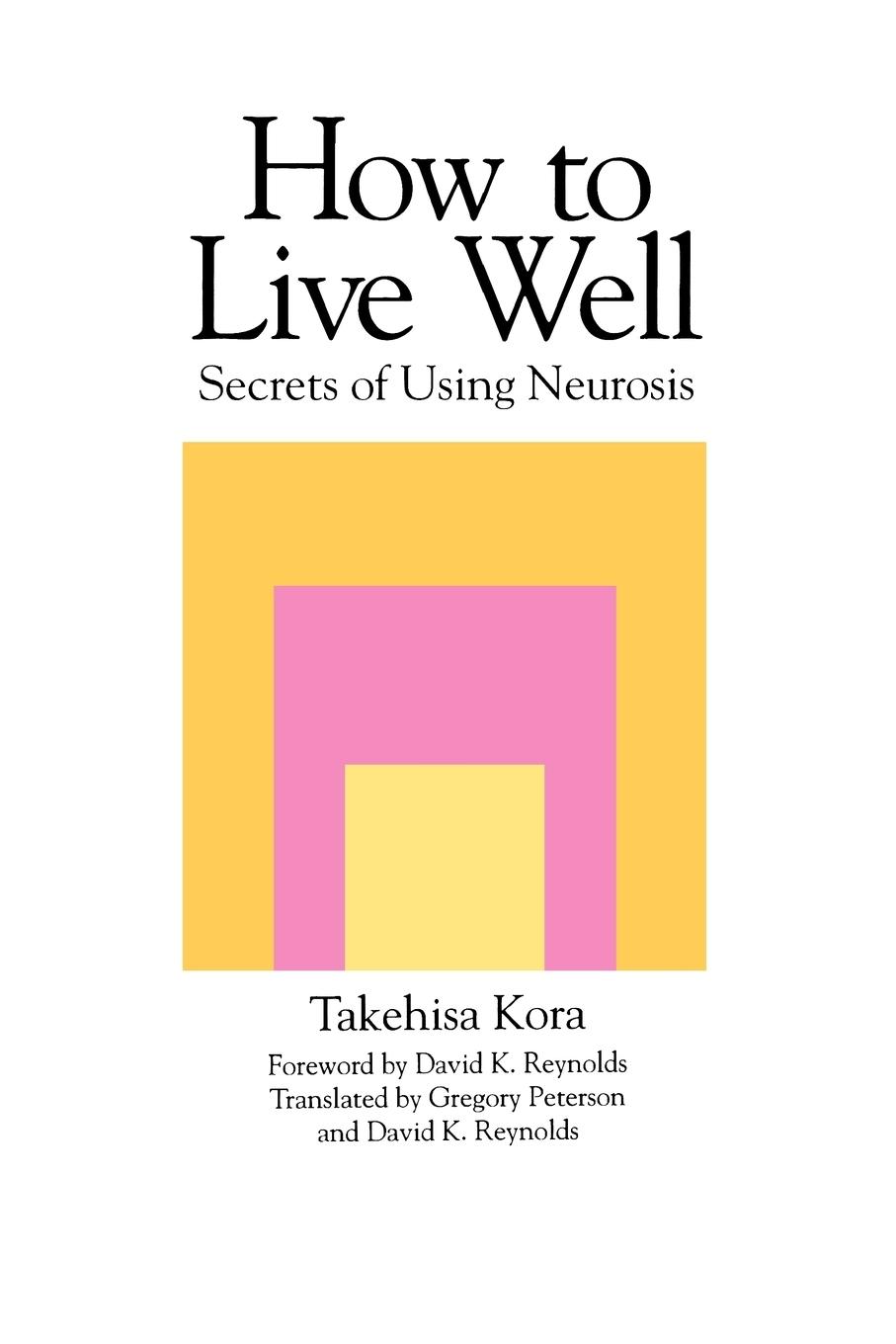 Cover: 9780791424025 | How to Live Well | Secrets of Using Neurosis | Takehisa Kora | Buch