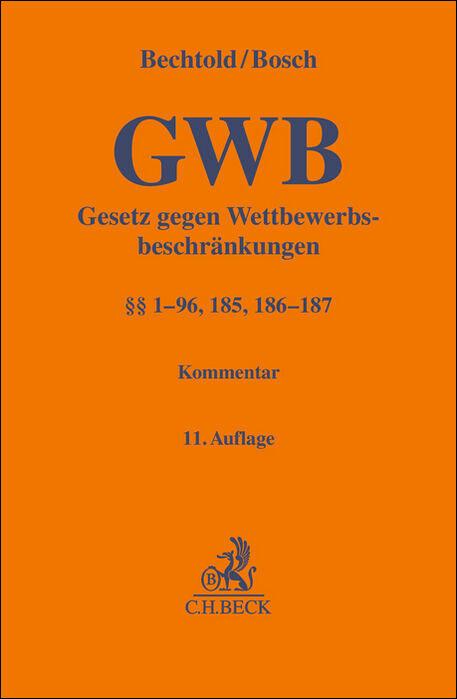 Cover: 9783406810473 | Gesetz gegen Wettbewerbsbeschränkungen | (§§ 1-96, 185, 186-187)