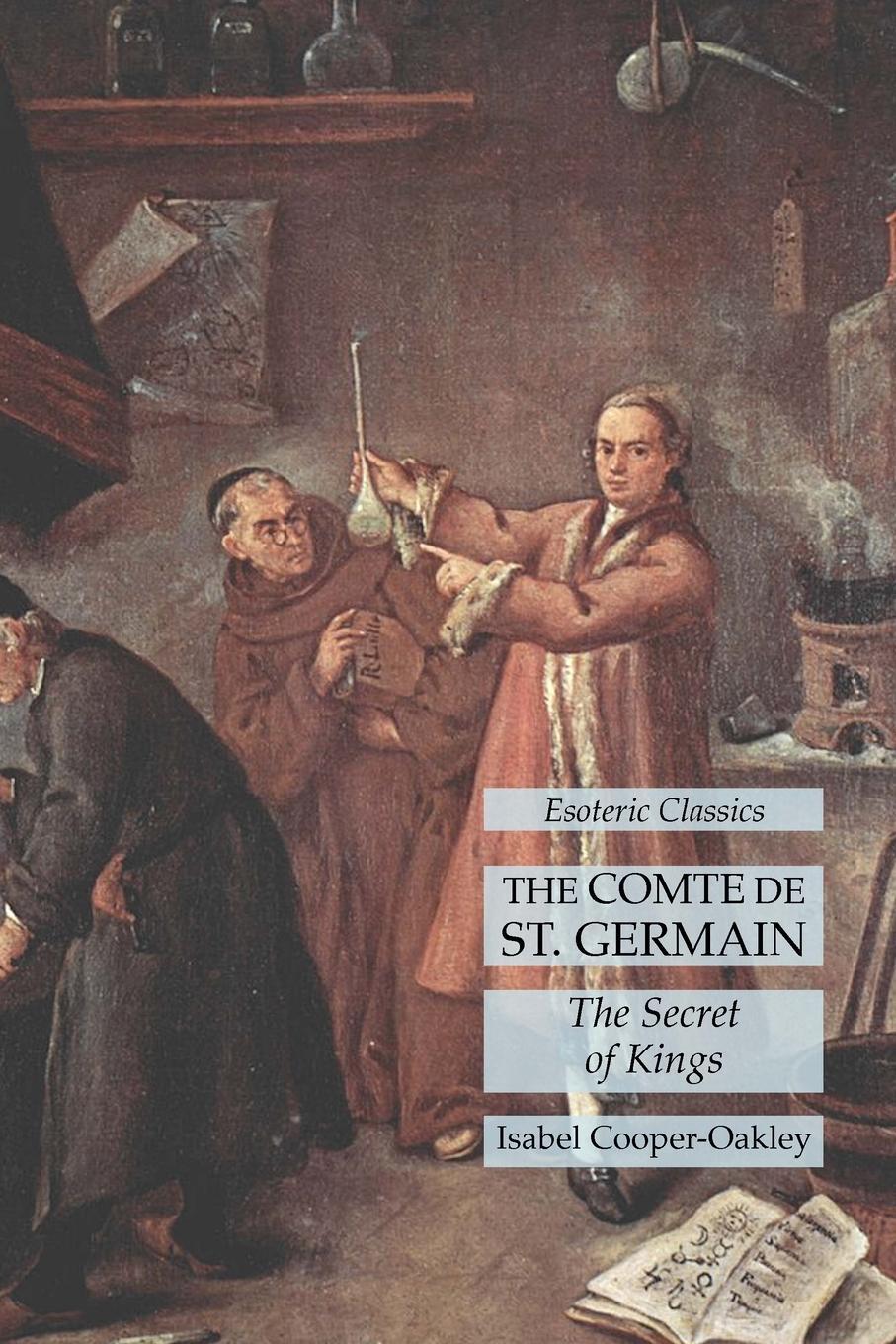 Cover: 9781631185250 | The Comte de St. Germain | The Secret of Kings: Esoteric Classics