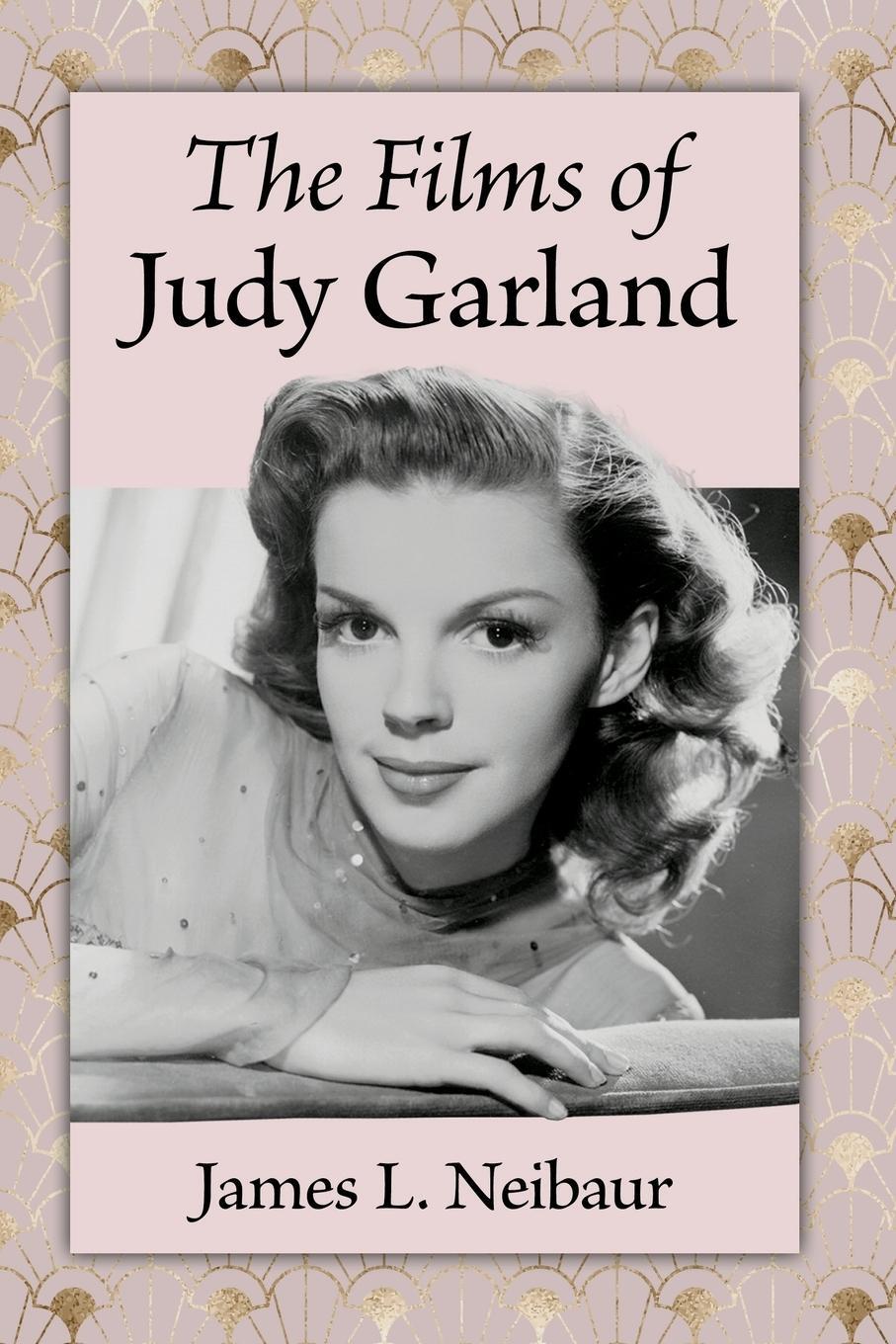 Cover: 9781476685953 | The Films of Judy Garland | James L. Neibaur | Taschenbuch | Paperback