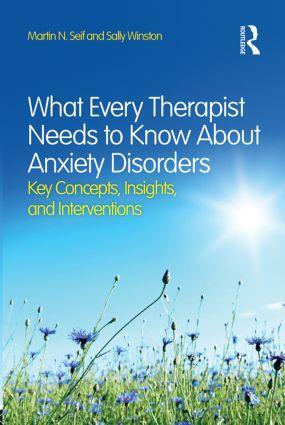 Cover: 9780415828994 | What Every Therapist Needs to Know About Anxiety Disorders | Buch