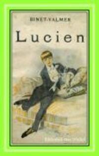 Cover: 9783939542513 | Lucien | Roman, Bibliothek rosa Winkel 51 | Binet-Valmer | Taschenbuch