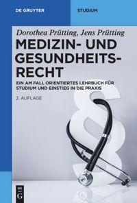 Cover: 9783110700411 | Medizin- und Gesundheitsrecht | Dorothea Prütting (u. a.) | Buch