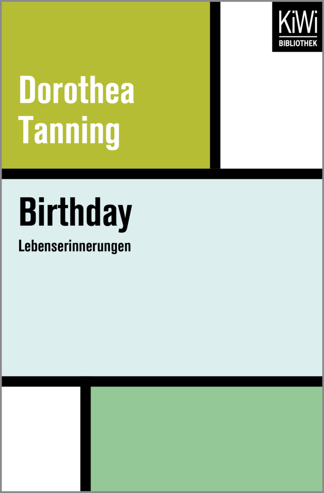 Cover: 9783462401417 | Birthday | Lebenserinnerungen | Dorothea Tanning | Taschenbuch | 2017