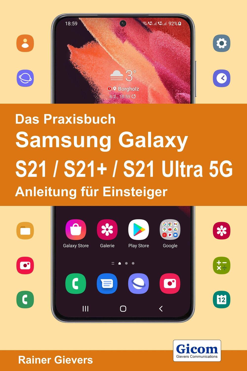 Cover: 9783964691286 | Das Praxisbuch Samsung Galaxy S21 / S21+ / S21 Ultra 5G - Anleitung...