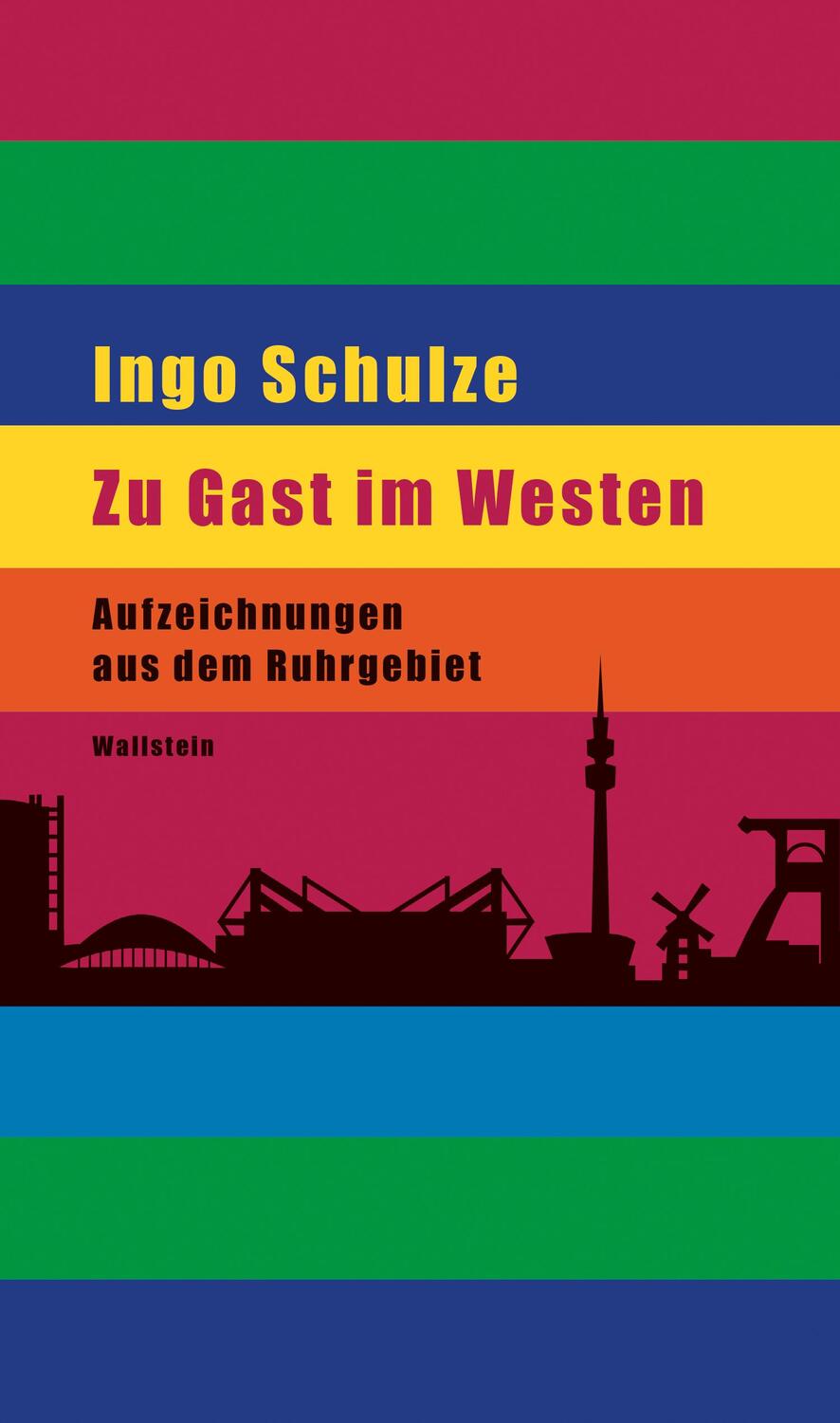 Cover: 9783835355835 | Zu Gast im Westen | Aufzeichnungen aus dem Ruhrgebiet | Ingo Schulze