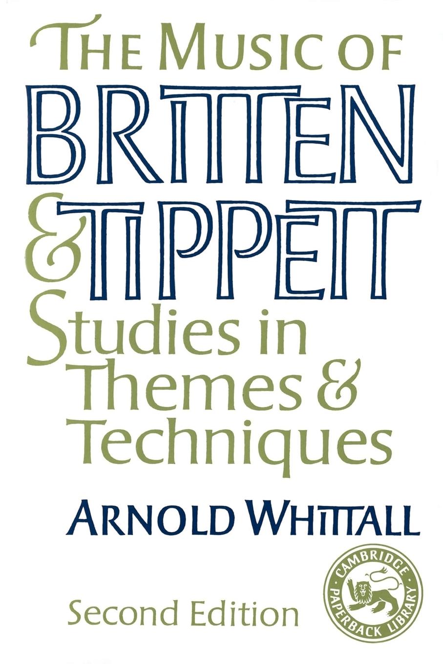 Cover: 9780521386685 | The Music of Britten and Tippett | Studies in Themes and Techniques