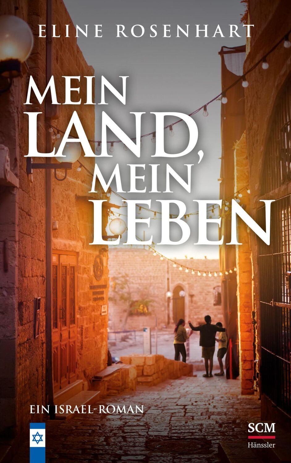 Cover: 9783775162067 | Mein Land, mein Leben | Ein Israel-Roman | Eline Rosenhart | Buch