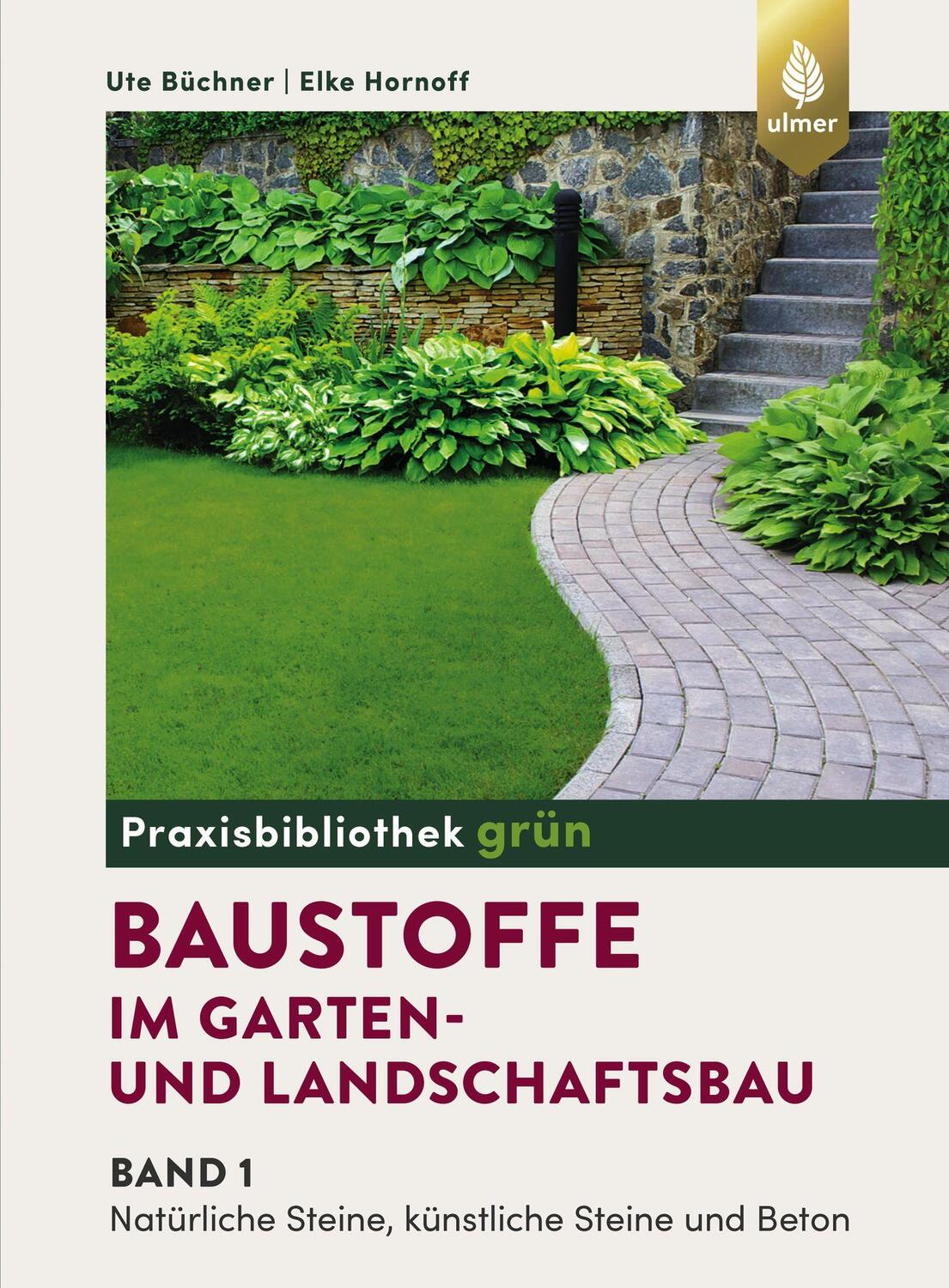 Cover: 9783818603717 | Baustoffe im Garten- und Landschaftsbau | Ute Büchner (u. a.) | Buch