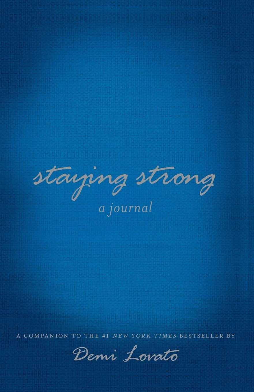 Cover: 9781250063526 | Staying Strong | A Journal | Demi Lovato | Taschenbuch | Paperback