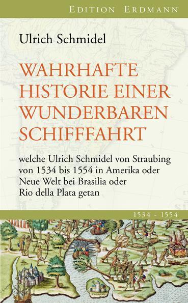 Cover: 9783865398178 | Wahrhafte Historie einer wunderbaren Schifffahrt | Ulrich Schmidel