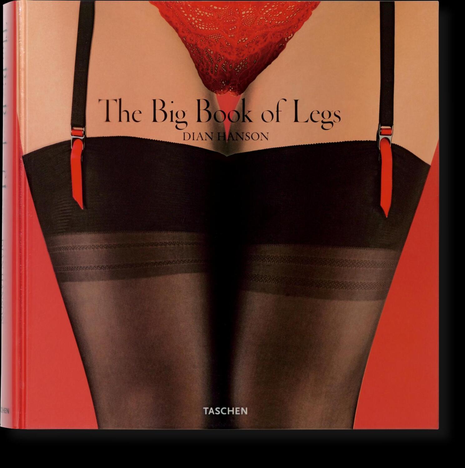 Cover: 9783836596572 | The Big Book of Legs | Dian Hanson | Buch | 372 S. | Deutsch | 2023