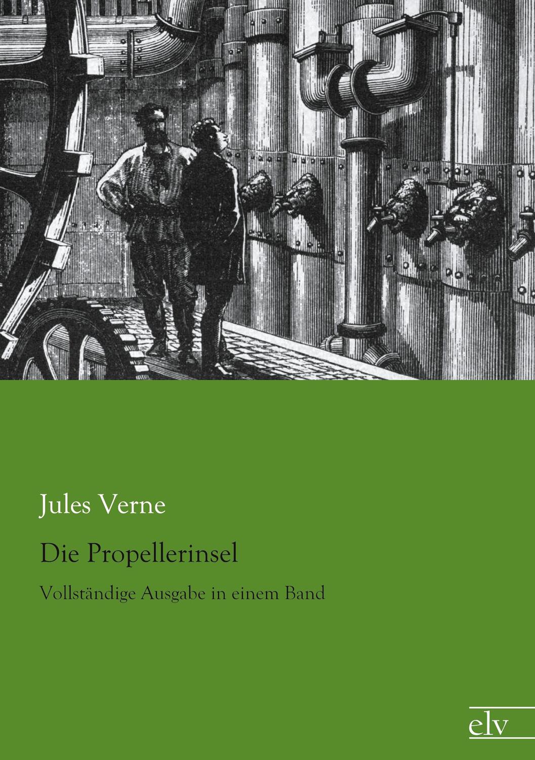 Cover: 9783959090049 | Die Propellerinsel | Vollständige Ausgabe in einem Band | Jules Verne