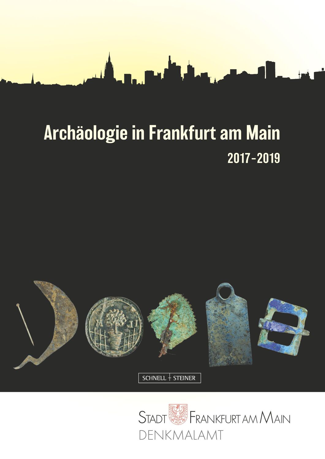 Cover: 9783795436728 | Archäologie in Frankfurt am Main 2017-2019 | Elke Sichert | Buch