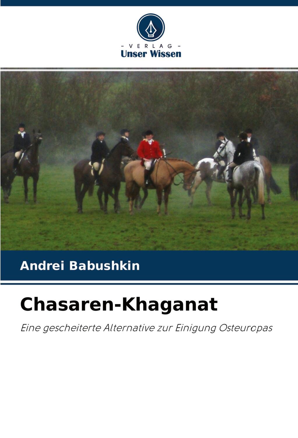 Cover: 9786203690309 | Chasaren-Khaganat | Andrei Babushkin | Taschenbuch | Paperback | 2021