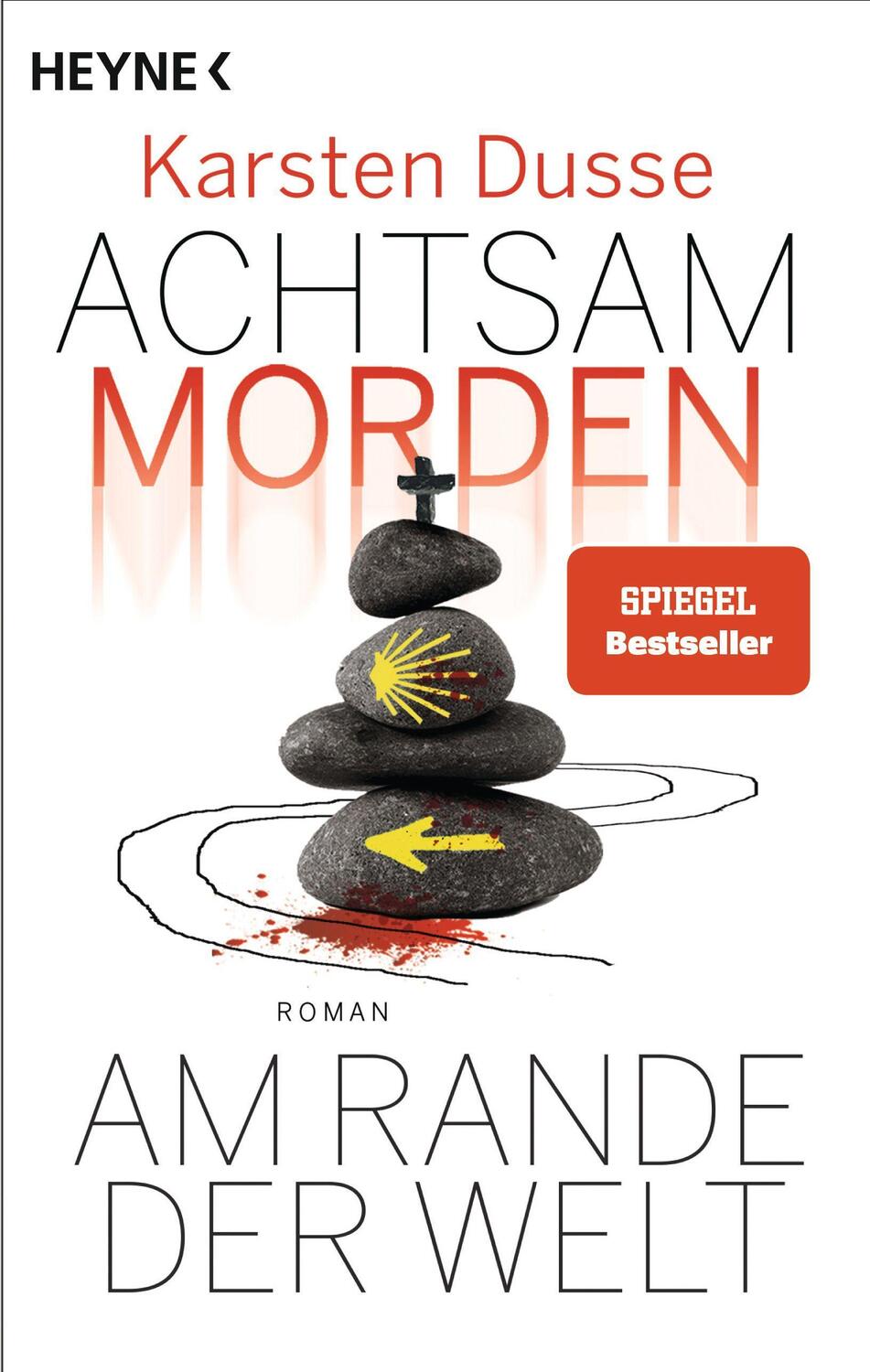 Cover: 9783453424937 | Achtsam morden am Rande der Welt (3) | Roman | Karsten Dusse | Buch