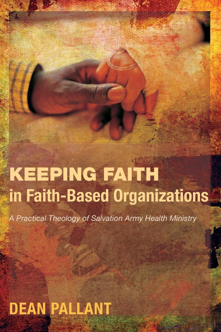 Cover: 9781610979238 | Keeping Faith in Faith-Based Organizations | Dean Pallant | Buch