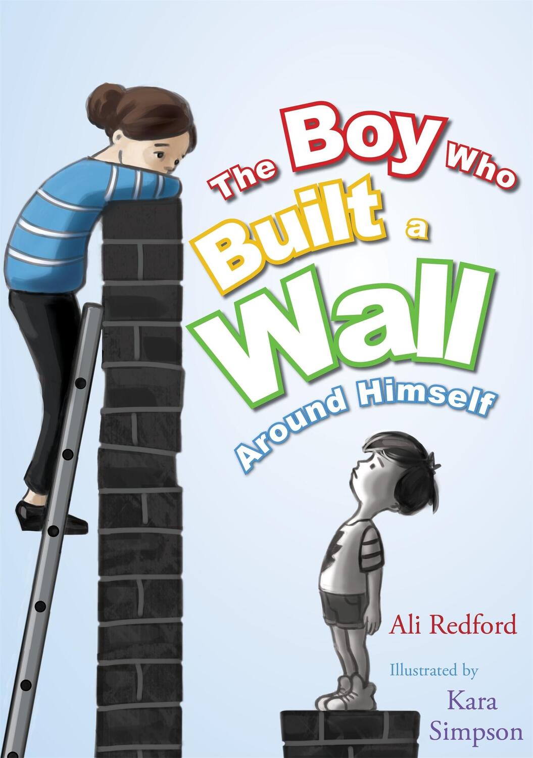 Cover: 9781849056830 | The Boy Who Built a Wall Around Himself | Alison Redford | Buch | 2015