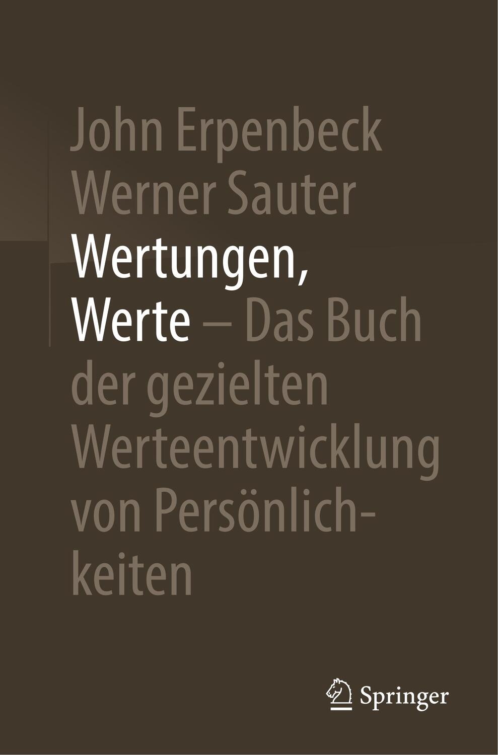 Cover: 9783662591147 | Wertungen, Werte - Das Buch der gezielten Werteentwicklung von...