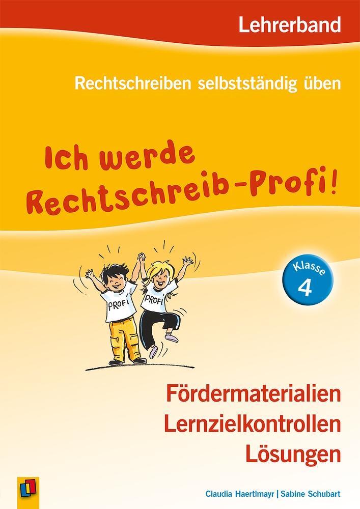 Cover: 9783834632999 | Ich werde Rechtschreib-Profi! - Klasse 4 | Claudia Haertlmayr (u. a.)