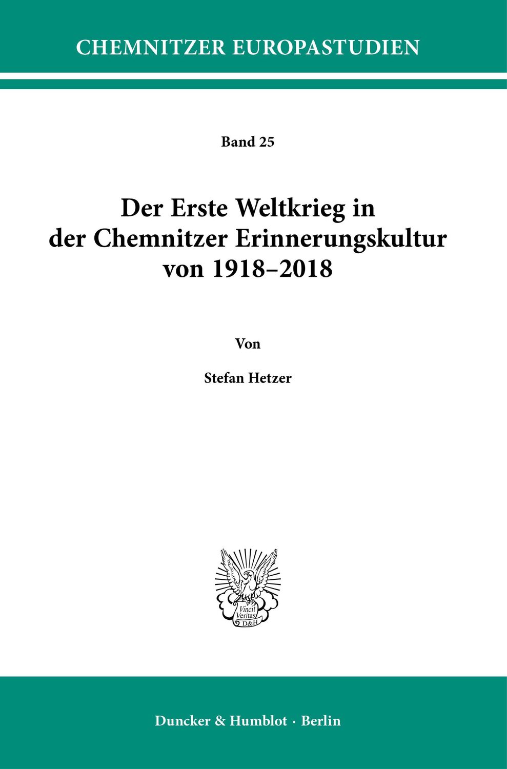 Cover: 9783428187102 | Der Erste Weltkrieg in der Chemnitzer Erinnerungskultur von 1918-2018