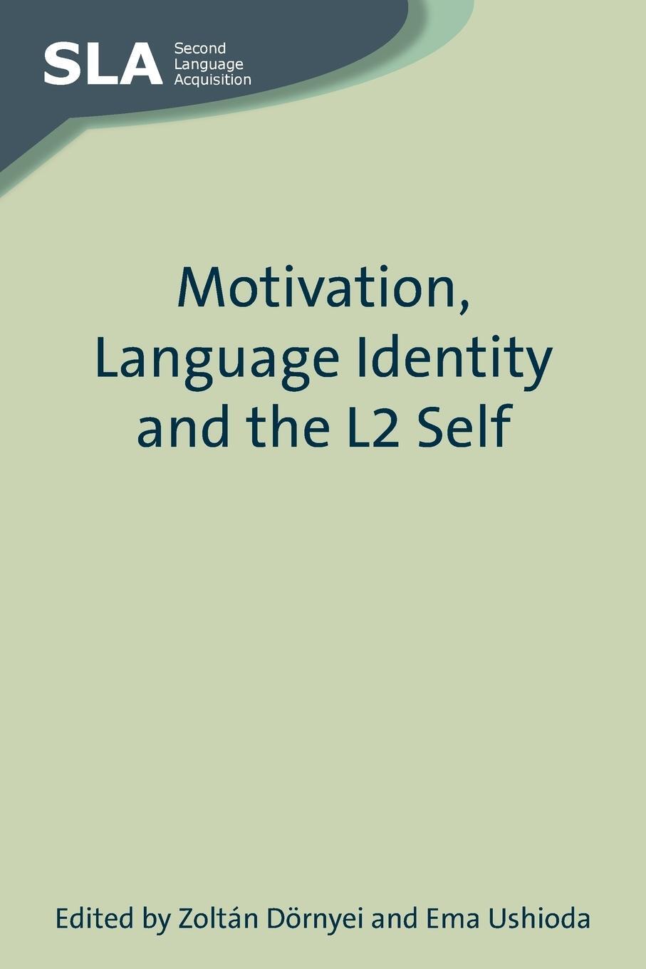 Cover: 9781847691279 | Motivation, Language Identity and the L2 Self | Ema Ushioda | Buch