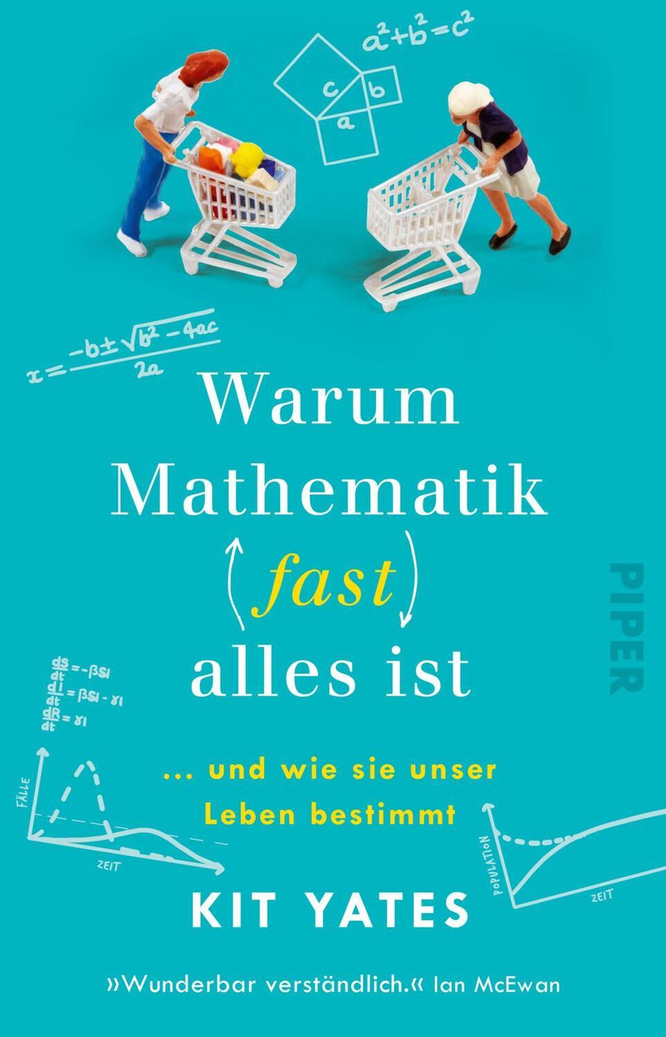 Cover: 9783492319478 | Warum Mathematik (fast) alles ist | Kit Yates | Taschenbuch | 352 S.