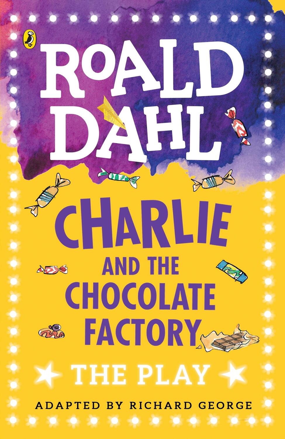 Cover: 9780141374260 | Charlie and the Chocolate Factory | The Play | Roald Dahl | Buch