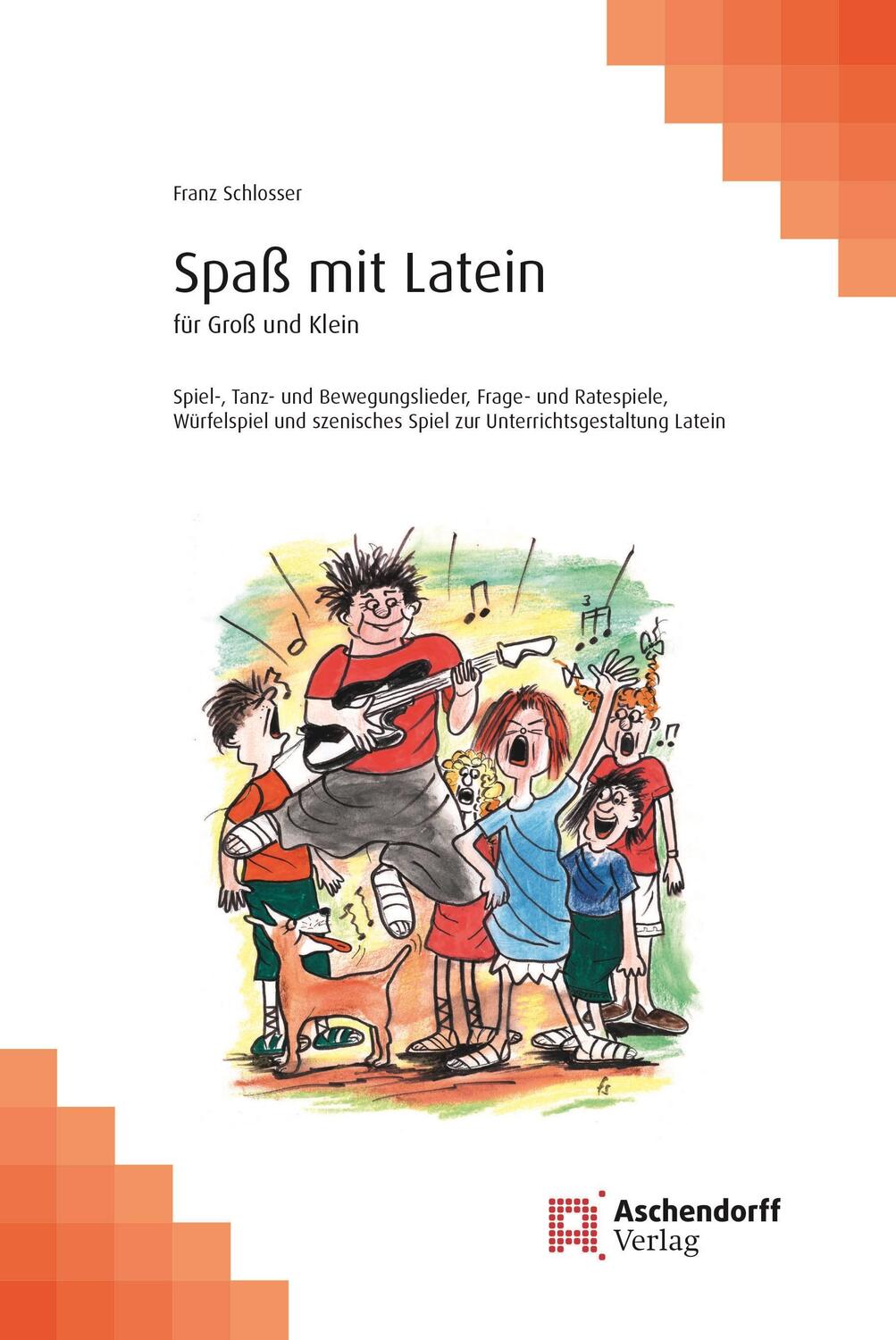 Cover: 9783402134672 | Spaß mit Latein | Franz Schlosser | Taschenbuch | Deutsch | 2016