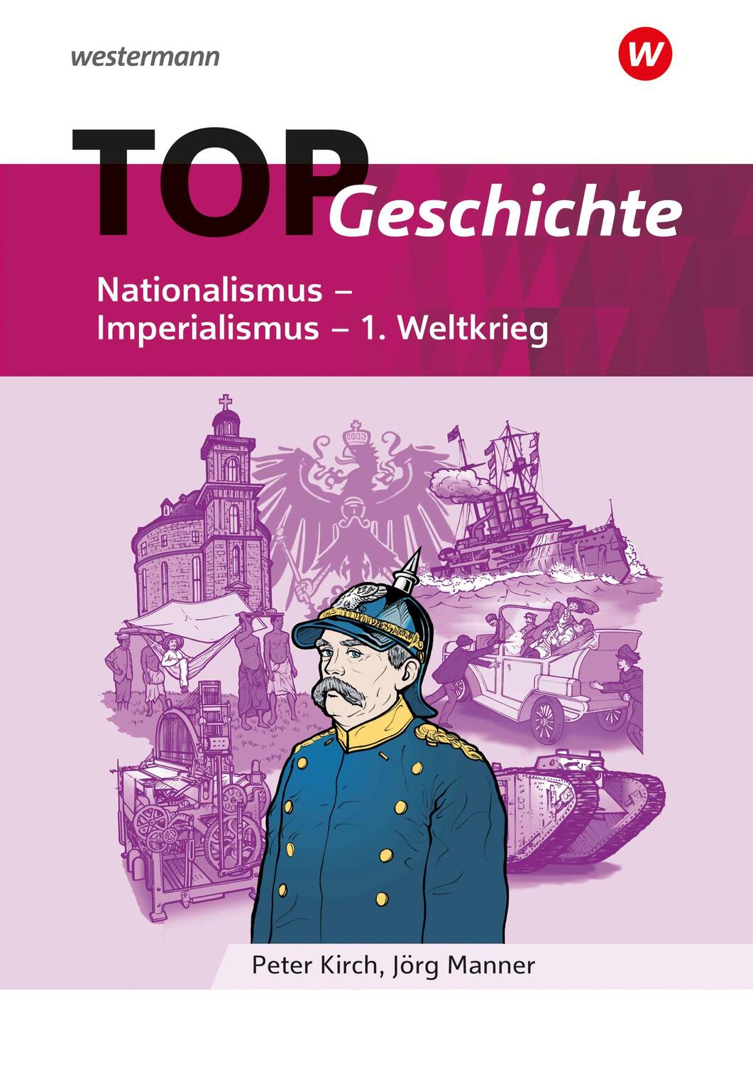 Cover: 9783141146622 | TOP Geschichte 4. Nationalismus - Imperialismus - 1. Weltkrieg | 2018
