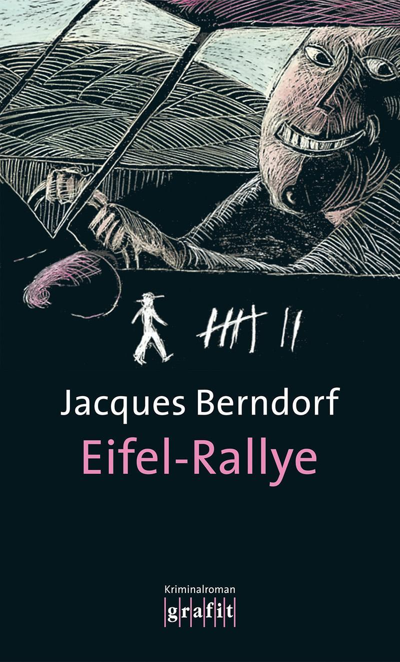 Cover: 9783894252014 | Eifel-Rallye | Band der Eifel-Serie | Jacques Berndorf | Taschenbuch