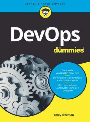 Cover: 9783527716241 | DevOps für Dummies | Emily Freeman | Taschenbuch | für Dummies | 2019