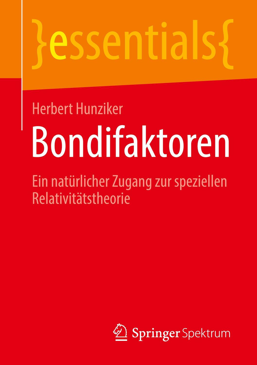 Cover: 9783658322977 | Bondifaktoren | Herbert Hunziker | Taschenbuch | essentials | Deutsch
