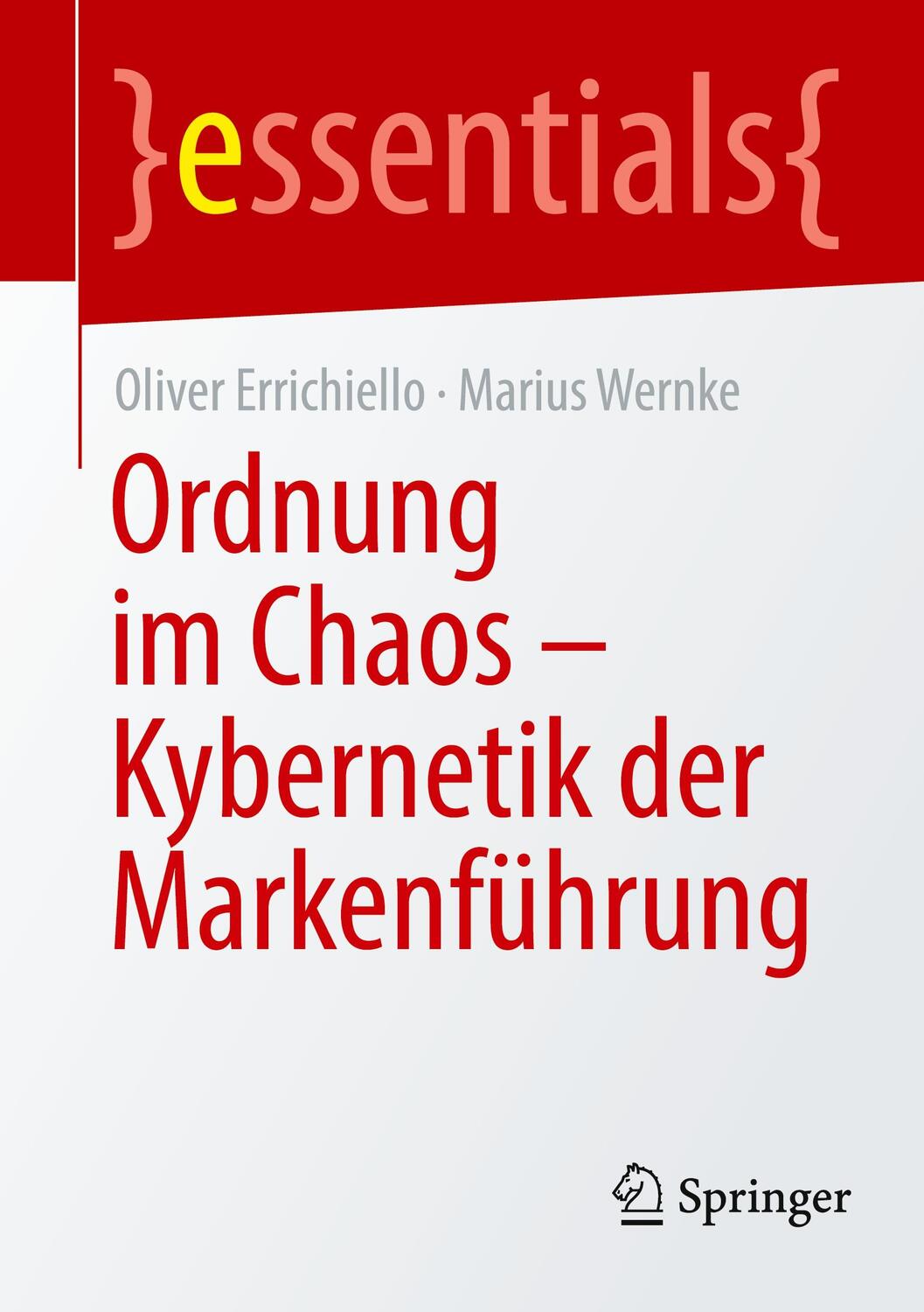 Cover: 9783662651919 | Ordnung im Chaos - Kybernetik der Markenführung | Errichiello (u. a.)