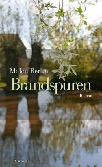 Cover: 9783896562425 | Brandspuren | Roman | Malou Berlin | Taschenbuch | 224 S. | Deutsch