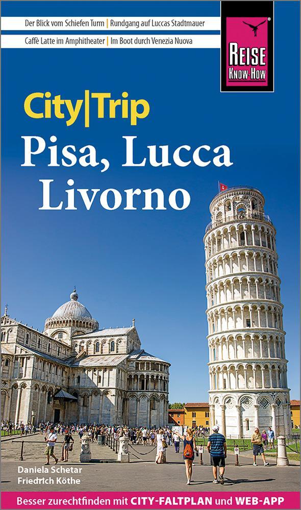 Cover: 9783831734320 | Reise Know-How CityTrip Pisa, Lucca, Livorno | Daniela Schetar (u. a.)