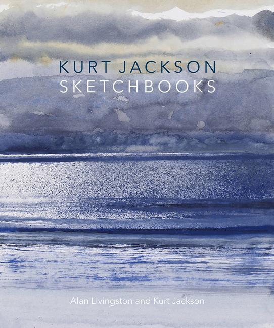 Cover: 9781848221550 | Kurt Jackson Sketchbooks | Alan Livingston (u. a.) | Taschenbuch